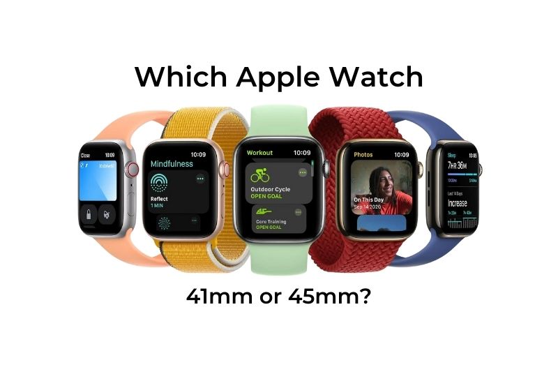 Apple Watch Series 7 41mm vs 45mm: Which size Apple Watch should