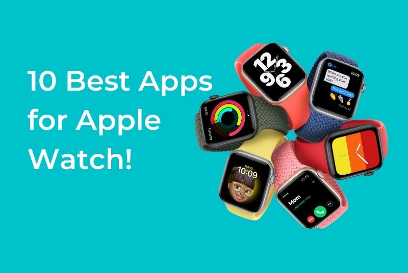10 Best Apps for Apple Watch